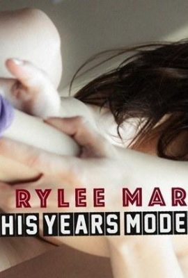 (This Years Model) 27 مارس 2023 – Rylee Marks – Back In Sights (48P)