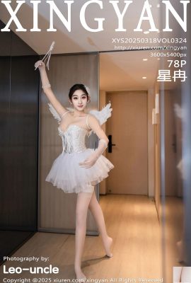 (XingYan) 2025.03.18 جلد 324 عکس نسخه کامل Xingran (79p)